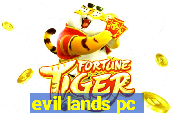 evil lands pc